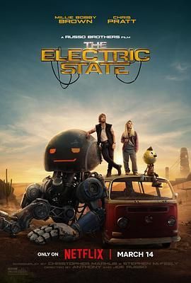 电幻国度 The Electric State